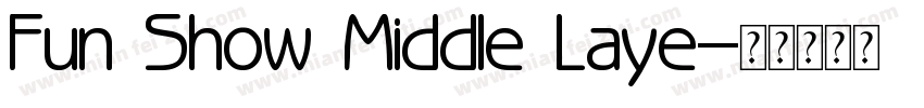 Fun Show Middle Laye字体转换
